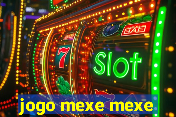 jogo mexe mexe